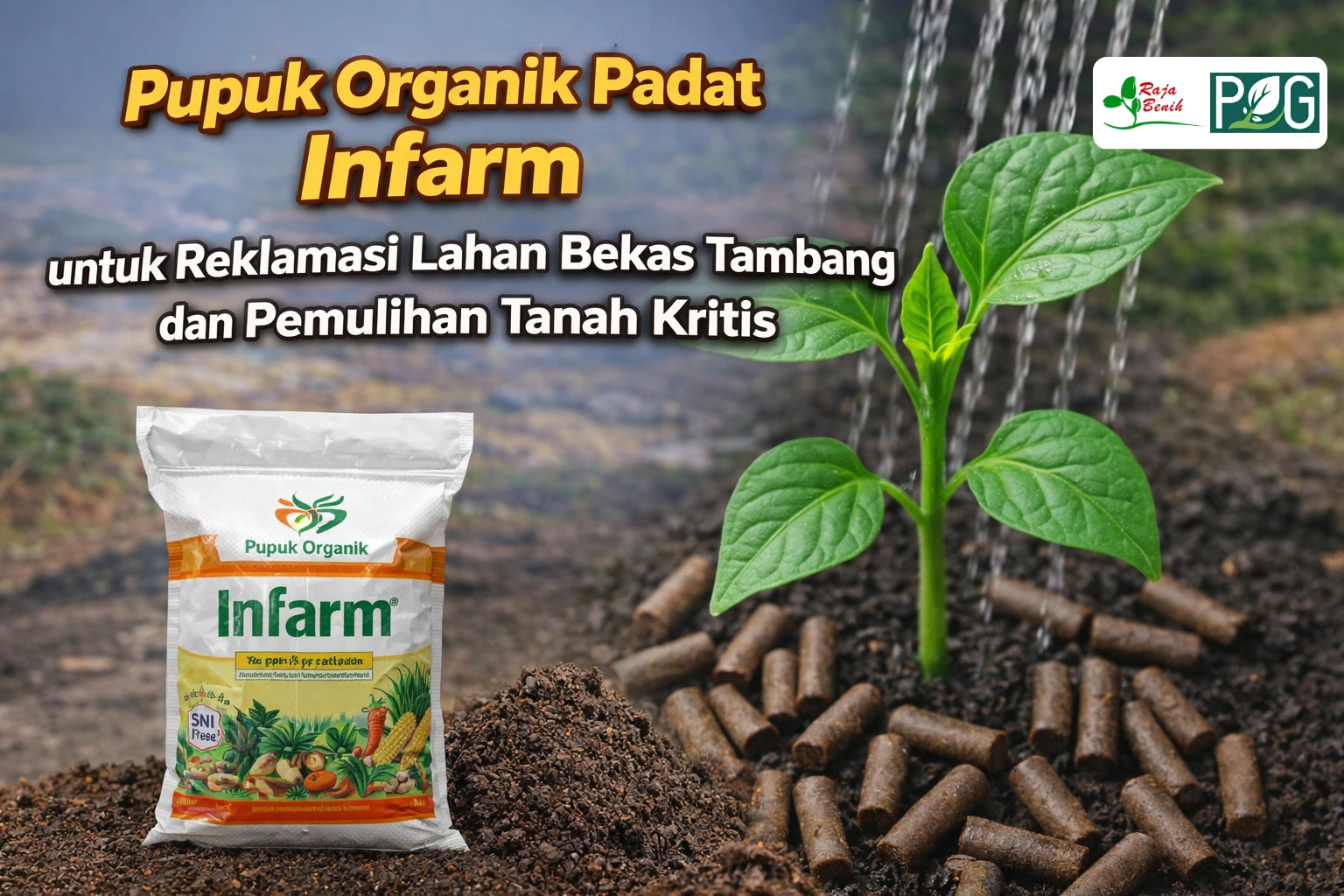 Pupuk Organik Padat Infarm untuk Reklamasi Lahan Bekas Tambang dan Pemulihan Tanah Kritis